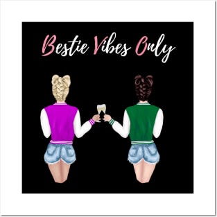 Bestie vibes only Posters and Art